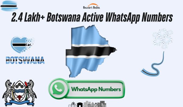 2.4 Lakh+ Botswana Active WhatsApp Numbers